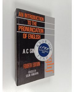Kirjailijan Alfred Charles Gimson & Susan Ramsaran käytetty kirja An Introduction to the Pronunciation of English