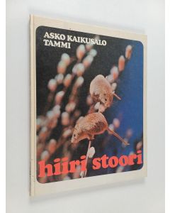 Kirjailijan Asko Kaikusalo käytetty kirja Hiiristoori