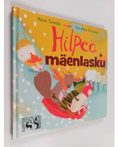 Kirjailijan Ritva Toivola & Karoliina Pertamo käytetty kirja Hilpeä mäenlasku