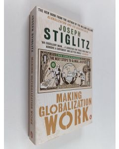 Kirjailijan Joseph E. Stiglitz käytetty kirja Making globalization work
