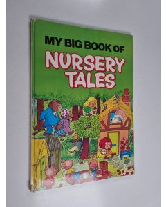 käytetty kirja My Big Book of Nursery Tales