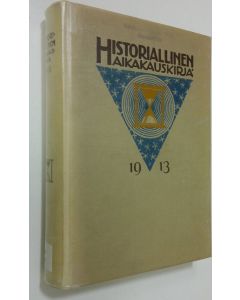 käytetty kirja Historiallinen aikakauskirja 1913