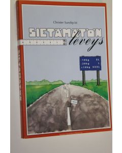 Kirjailijan Christer Sundqvist käytetty kirja Sietämätön leveys