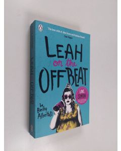 Kirjailijan Becky Albertalli käytetty kirja Leah on the offbeat