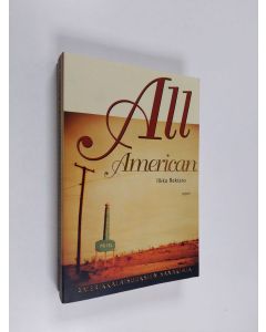 Kirjailijan Ilkka Rekiaro käytetty kirja All American : amerikkalaisuuksien sanakirja