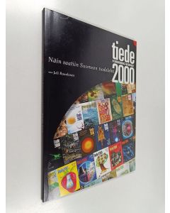 Kirjailijan Jali Ruuskanen käytetty kirja Näin saatiin Suomeen tiedelehti : Tiede 2000