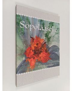 Kirjailijan Arto Juurakko käytetty kirja Söpölääselle (ERINOMAINEN)