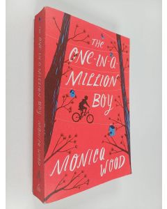 Kirjailijan Monica Wood käytetty kirja The One-in-a-Million Boy