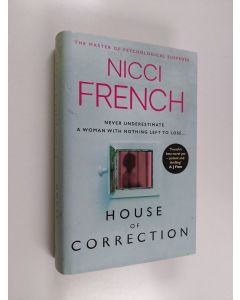Kirjailijan Nicci French käytetty kirja House of correction