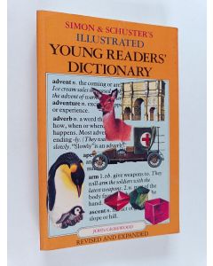 Kirjailijan John Grisewood & Simon & Schuster käytetty kirja The Simon & Schuster Young Readers' Illustrated Dictionary