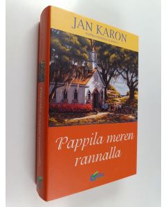 Kirjailijan Jan Karon käytetty kirja Pappila meren rannalla