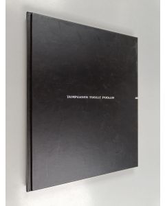 Kirjailijan Tapani Mauranen käytetty kirja Tampereen tuolle puolen : VT3 / Tampereen läntinen kehätie : historia