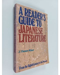 Kirjailijan J. Thomas Rimer käytetty kirja A reader's guide to Japanese literature