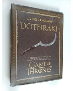 Kirjailijan David J. Peterson käytetty kirja Living Language Dothraki - A Conversational Language Course Based on the Hit Original HBO Series Game of Thrones + CD
