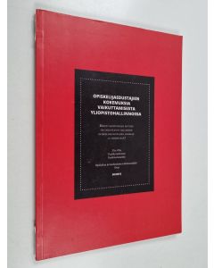 Kirjailijan Tiia Villa käytetty kirja Opiskelijaedustajien kokemuksia vaikuttamisesta yliopistohallinnossa : miten yliopistolain muutos on vaikuttanut hallinnon opiskelijaedustajien asemaan ja toimintaan?