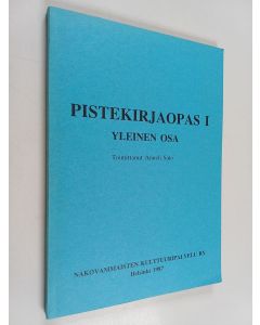 käytetty kirja Pistekirjaopas 1 : Yleinen osa