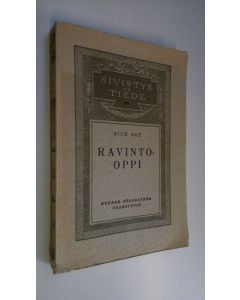 Kirjailijan Rich Ege käytetty kirja Ravinto-oppi
