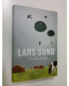 Kirjailijan Lars Sund käytetty kirja Erikin kirja (ERINOMAINEN)