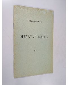Kirjailijan Janne Marttiini käytetty teos Herätyshuuto