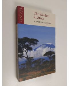 Kirjailijan Martha Gellhorn käytetty kirja The Weather in Africa - Three Novellas