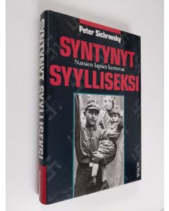 käytetty kirja Syntynyt syylliseksi : natsiperheiden lapsia