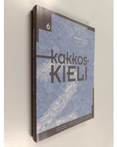 käytetty kirja Kakkoskieli 6 : Suomenopetus, kielitaito ja tutkimus