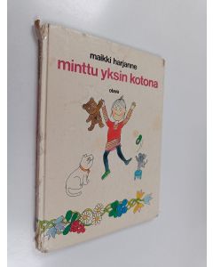 Kirjailijan Maikki Harjanne käytetty kirja Minttu yksin kotona