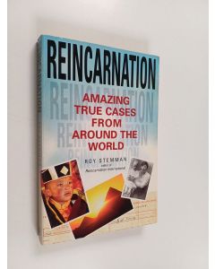 Kirjailijan Roy Stemman käytetty kirja Reincarnation : Amazing True Cases from Around the World