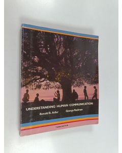 Kirjailijan Ronald B. Adler käytetty kirja Understanding human communication