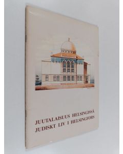 käytetty teos Juutalaisuus Helsingissä