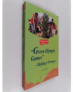 Kirjailijan Feng Jianhua käytetty kirja Green Olympic Games : Beijing's Promise