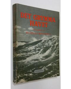 Kirjailijan Nicholas Monsarrat käytetty kirja Det grymma havet : roman