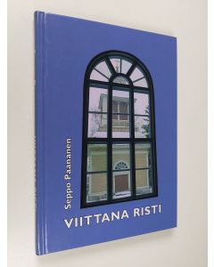 Kirjailijan Seppo Paananen käytetty kirja Viittana risti : hartauskirjoituksia