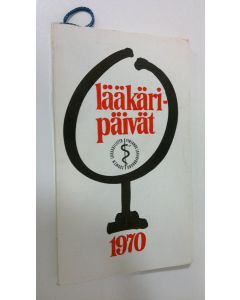 käytetty kirja Lääkäripäivät 1970 15.-21.11.1970 Helsinki : Ohjelma ; näyttelyluettelo