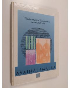 käytetty kirja Avainasemassa : Vankilavirkailijain liiton vaiheita vuosilta 1895-1995