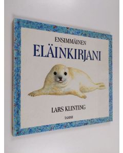 Kirjailijan Lars Klinting käytetty kirja Ensimmäinen eläinkirjani