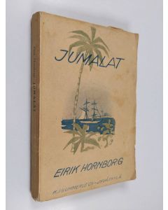 Kirjailijan Eirik Hornborg käytetty kirja Jumalat