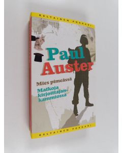Kirjailijan Paul Auster käytetty kirja Mies pimeässä : Matkoja kirjoittajankammiossa