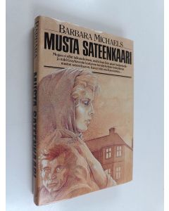Kirjailijan Barbara Michaels käytetty kirja Musta sateenkaari