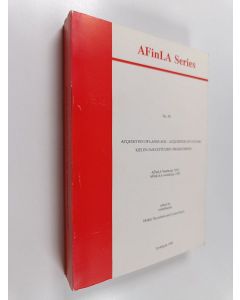 käytetty kirja Acquisition of language - acquisition of culture : AFinLa yearbook 1992 = Kielen ja kulttuurin omaksuminen : AFinLa:n vuosikirja 1992