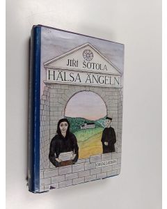 Kirjailijan Jiri Sotola käytetty kirja Hälsa ängeln