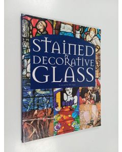 Kirjailijan Elizabeth Morris käytetty kirja Stained and Decorative Glass