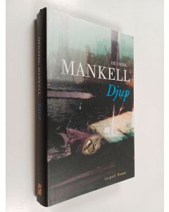 Kirjailijan Henning Mankell käytetty kirja Djup : roman