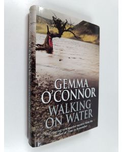 Kirjailijan Gemma O'Connor käytetty kirja Walking on water