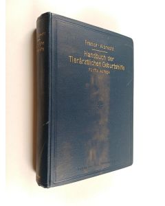 Kirjailijan L. Franck käytetty kirja Handbuch der tierärtlichen geburtshilfe