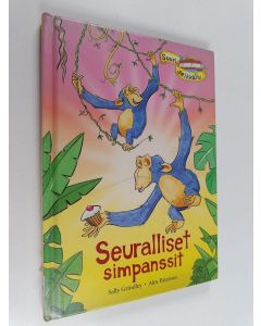 Kirjailijan Sally Grindley käytetty kirja Seuralliset simpanssit