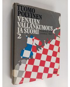 Kirjailijan Tuomo Polvinen käytetty kirja Venäjän vallankumous ja Suomi 2 : 1917-1920, Toukokuu 1918 - joulukuu 1920