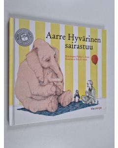 Kirjailijan Philip C. Stead käytetty kirja Aarre Hyvärinen sairastuu