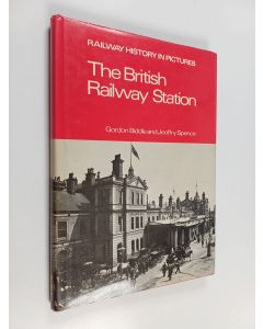 Kirjailijan Gordon Biddle & Jeoffry Spence käytetty kirja The British Railway Station