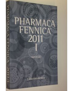 käytetty kirja Pharmaca Fennica 2011 osa 1 : tiivistelmä